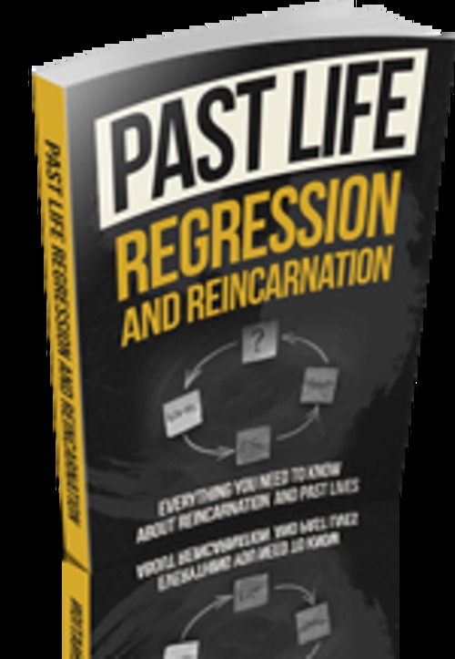 Product picture Past Life Regression And Reincarnation
