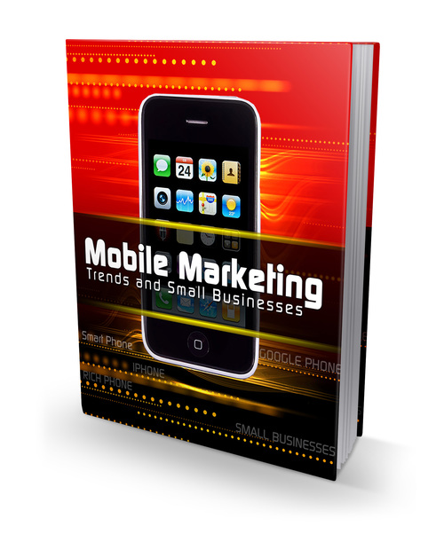 Product picture Mobile Marketing Trends and Small Businesses with MRR
